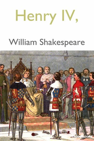 Henry IV (Part 1, 2)